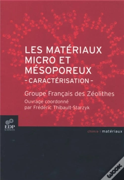 Capa do artigo Les Materiaux Micro Et Mesoporeux ; Caracterisation ; Groupe Francais Des Zeolithes
