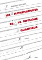 Les Mathématiques De La Physique Quantique - Preview