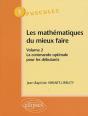 Les Mathématiques Du Mieux Faire. Volume 2 : La Commande Optimale Pour Les Débutants N° 9 - Preview