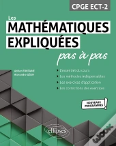 Les Mathématiques Expliquées Pas À Pas : Cpge Ect-2 ; Programme 2022