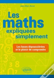 Capa do artigo Les Mathématiques Expliquées Simplement ; Les Bases Dépoussiérées Et Le Plaisir De Comprendre