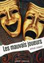 Les Mauvais Joueurs (Vagabonde, T.3) - Preview