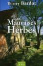 Les Mauvaises Herbes - Preview