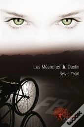 Les Meandres Du Destin