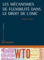 Les Mécanismes De Flexibilité Dans Le Droit De L'Omc - Preview