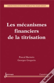 Capa do artigo Les Mécanismes Financiers De La Titrisation