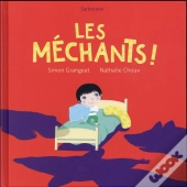 Les Méchants !