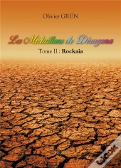 Les Médaillons De Déragona T.2 ; Rockaia