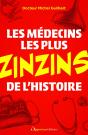 Les Médecins Les Plus Zinzins De L'Histoire - Preview
