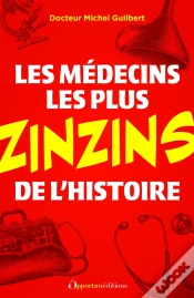 Capa do artigo Les Médecins Les Plus Zinzins De L