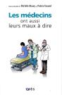 Les Médecins Ont Aussi Leurs Maux À Dire - Preview