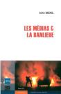Les Medias & La Banlieue - Preview