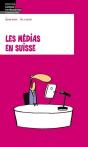 Les Medias En Suisse - Preview