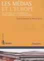 Les Médias Et L'Europe ; Le Contenu De L'Information : Entre Errance Et Uniformisation - Preview