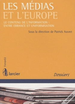 Capa do artigo Les Médias Et L'Europe ; Le Contenu De L'Information : Entre Errance Et Uniformisation