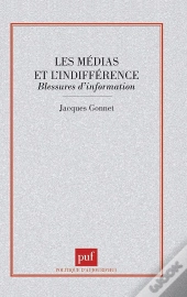 Les Médias Et L'Indifférence