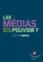 Les Médias Ont-Ils Trop De Pouvoir ? - Preview