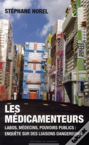 Capa do artigo Les Médicamenteurs ; Labos, Médecins, Pouvoirs Publics ; Enquête Sur Des Liaisons Dangereuses