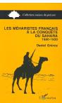 Les Meharistes Francais A La Conquete Du Sahara, 1900-1930 - Preview