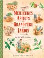 Les Meilleures Astuces De Grand-Pere Au Jardin - Preview