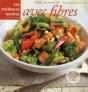 Les Meilleures Recettes Avec Des Fibres - Preview