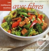 Les Meilleures Recettes Avec Des Fibres