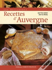 Les Meilleures Recettes Traditionnelles D'Auvergne