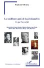 Les Meilleurs Amis De La Psychanalyse ; Ce Que L'On En Fait - Preview