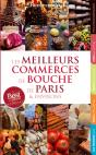 Les Meilleurs Commerces De Bouche De Paris Et Environs - Preview