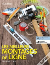 Capa do artigo Les Meilleurs Montages De Lignes : Eau Douce Et Mer