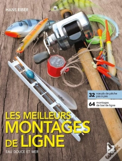 Capa do artigo Les Meilleurs Montages De Lignes : Eau Douce Et Mer