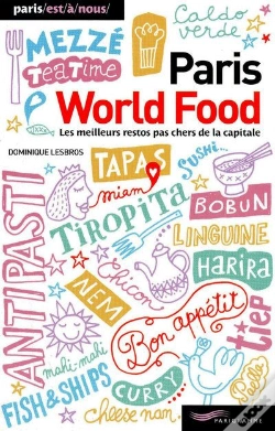 Capa do artigo Les Meilleurs Restos Exotiques De Paris 2010