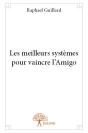 Les Meilleurs Systemes Pour Vaincre L'Amigo - Preview
