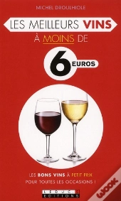 Les Meilleurs Vins A Moins De 8 Euros