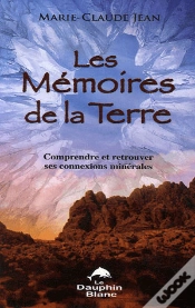 Capa do artigo Les Mémoires De La Terre ; Comprendre Et Retrouver Ses Connexions Minérales
