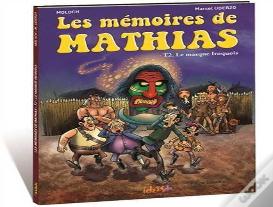 Les Mémoires De Mathias Tome 2 : Le Masque Iroquois