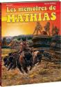 Les Mémoires De Mathias Tome 4 : Le Maître Des Bisons - Preview