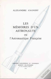 Les Mémoires D'Un Astronaute Ou L'Astronautique Française