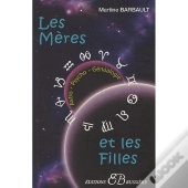 Les Mères Et Les Filles En Astro-Psycho-Généalogie
