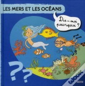 Capa do artigo Les Mers Et Les Oceans Dis Moi Pourquoi