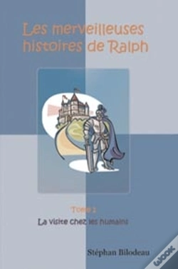 Capa do artigo Les Merveilleuses Histoires De Ralph T.1 ; La Visite Chez Les Humains