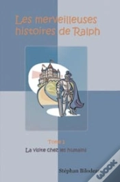 Capa do artigo Les Merveilleuses Histoires De Ralph T.1 ; La Visite Chez Les Humains
