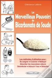 Les Merveilleux Pouvoirs Du Bicarbonate De Soude