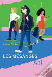 Les Mésanges Tome 1 : Abi