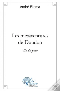Capa do artigo Les Mésaventures De Doudou ? Vie De Peur