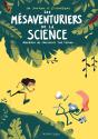 Les Mésaventuriers De La Science ; Anecdotes De Chercheurs Tout Terrain - Preview