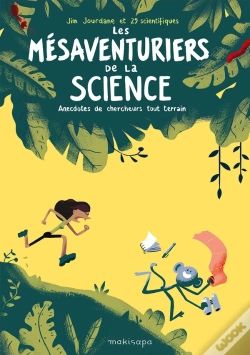 Capa do artigo Les Mésaventuriers De La Science ; Anecdotes De Chercheurs Tout Terrain
