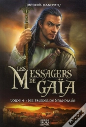 Les Messagers De Gaia T.4 - Les Brumes De Shandaree