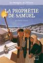 Les Messagers De L'Alliance T.2 ; La Prophétie De Samuel - Preview