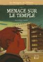 Les Messagers De L'Alliance T.3 ; Menaces Sur Le Temple - Preview